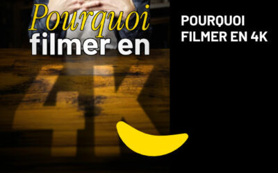 Pourquoi filmer en 4K ?